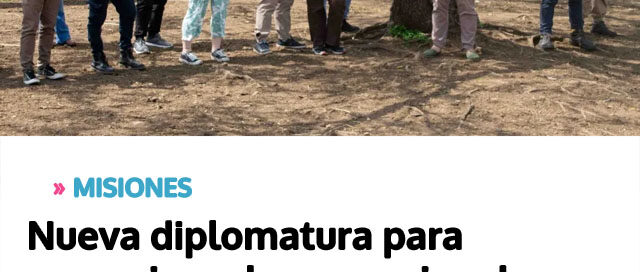 MISIONES: Nueva diplomatura para comunicar el agro regional