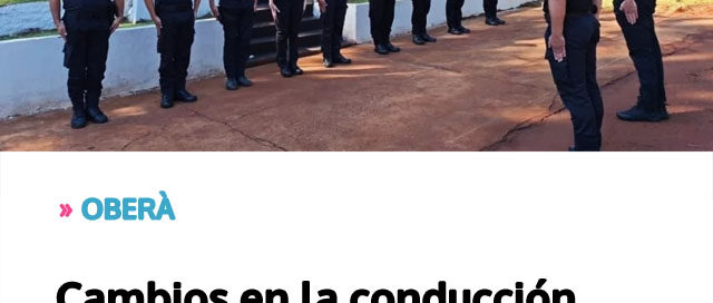 OBERÀ: Cambios en la conducción policial: nuevos jefes asumieron en comisarías y divisiones de la Unidad Regional II